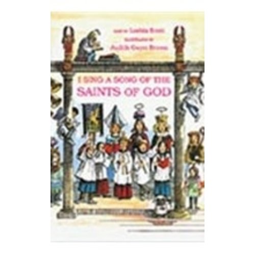 I SING A SONG OF THE SAINTS OF GOD by LESBIA SCOTT and JUDITH BROWN I SING A SONG OF THE SAINTS OF GOD by LESBIA SCOTT and JUDITH BROWN