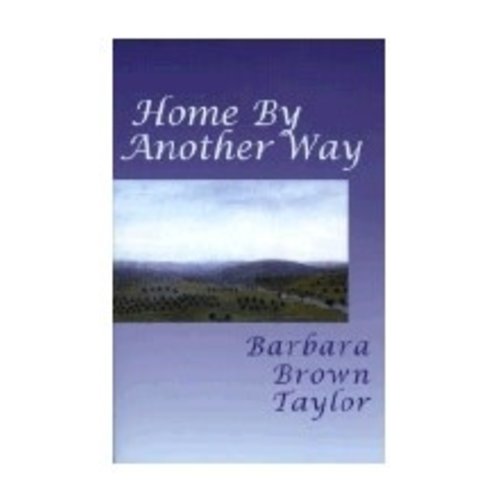 Home by Another Way by Barbara Brown Taylor