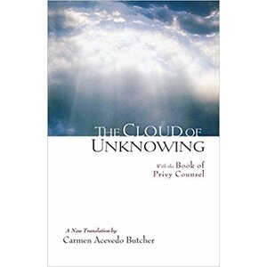 BUTCHER, CARMEN ACEVEDO Cloud of Unknowing : With the Book of Privy Counsel by Carmen Acevedo Butcher
