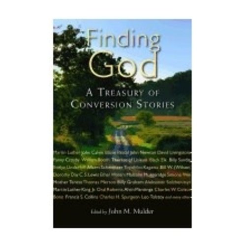 MULDER, JOHN FINDING GOD : A TREASURY OF CONVERSION STORIES by JOHN MULDER MULDER, JOHN FINDING GOD : A TREASURY OF CONVERSION STORIES by JOHN MULDER