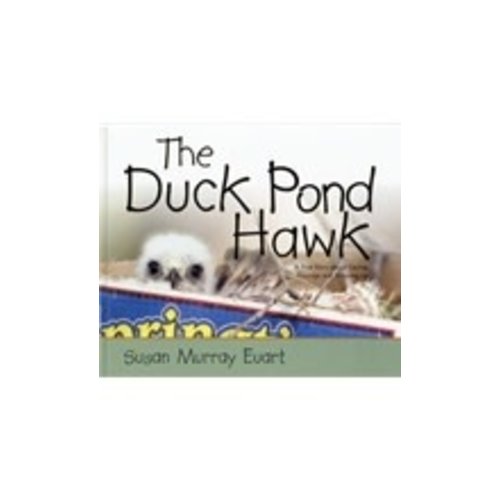 EUART, SUSAN MURRAY DUCK POND HAWK EUART, SUSAN MURRAY DUCK POND HAWK