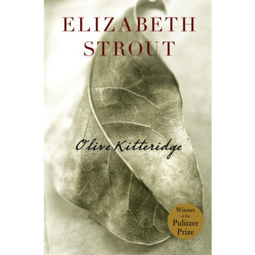 OLIVE KITTERIDGE by ELIZABETH STROUT OLIVE KITTERIDGE by ELIZABETH STROUT