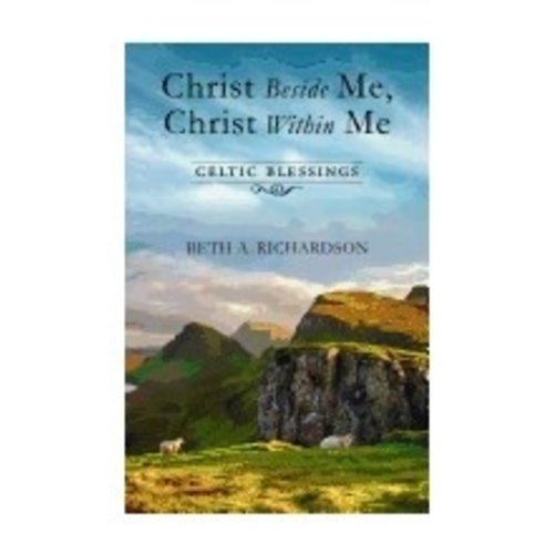RICHARDSON, BETH CHRIST BESIDE ME, CHRIST WITHIN ME RICHARDSON, BETH CHRIST BESIDE ME, CHRIST WITHIN ME