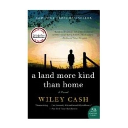 CASH, WILEY LAND MORE KIND THAN HOME by WILEY CASH