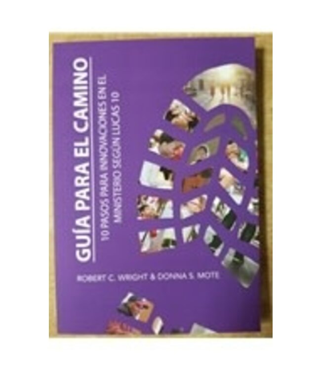 WRIGHT, ROBERT/MOTE, DONNA Guia Para El Camino - Spanish Language by Robert Wright And Donna Mote