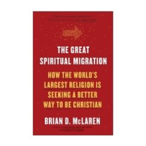 MCLAREN, BRIAN GREAT SPIRITUAL MIGRATION MCLAREN, BRIAN GREAT SPIRITUAL MIGRATION