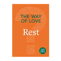 Way of Love:  Rest