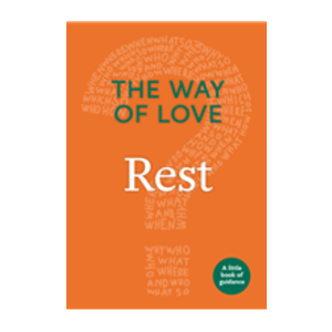 Way of Love:  Rest