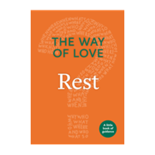 Way of Love:  Rest (Little Books of Guidance)