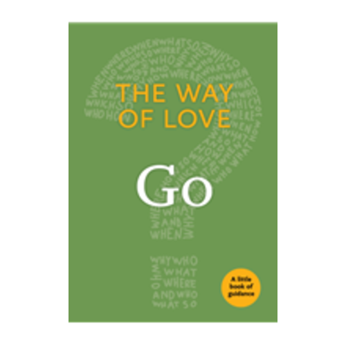Way of Love:  Go (Little Book of Guidance)