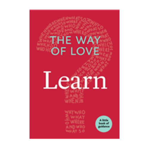 The Way of Love:  Learn (Little Books of Guidance)