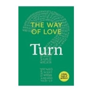 Way of Love:  Turn