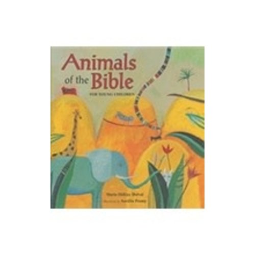 ANIMALS OF THE BIBLE FOR YOUNG CHILDREN by MARIE-HELEN DELVAL ANIMALS OF THE BIBLE FOR YOUNG CHILDREN by MARIE-HELEN DELVAL