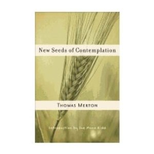 MERTON, THOMAS New Seeds of Contemplation by Thomas Merton