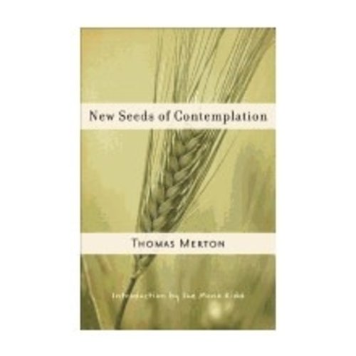 MERTON, THOMAS NEW SEEDS OF CONTEMPLATION by THOMAS MERTON MERTON, THOMAS NEW SEEDS OF CONTEMPLATION by THOMAS MERTON
