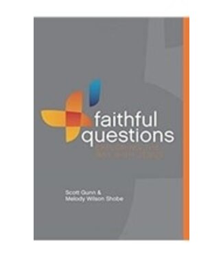 GUNN, SCOTT Faithful Questions: Exploring the Way of Jesus by Scott Gunn