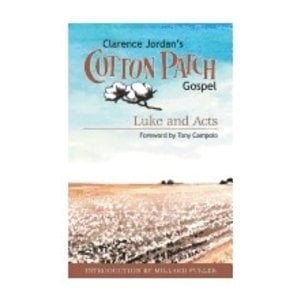 JORDAN, CLARENCE Cotton Patch Gospel Luke & Acts, Book 2 by Clarence Jordan