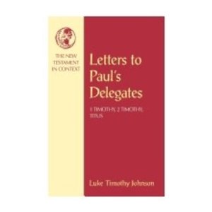 JOHNSON, LUKE TIMOTHY Letters To Pauls Delegates