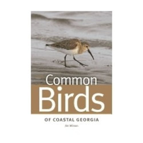WILSON, JIM Common Birds of Coastal Georgia by Jim Wilson