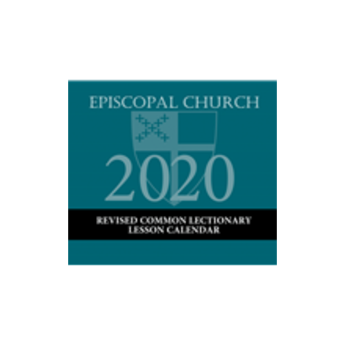 CALENDAR - 2020 REVISED COMMON LECTIONARY LESSON CALENDAR - EPISCOPAL CHURCH CALENDAR - 2020 REVISED COMMON LECTIONARY LESSON CALENDAR - EPISCOPAL CHURCH