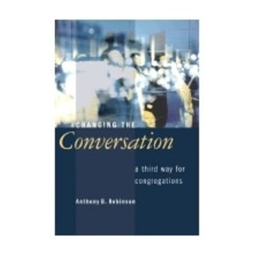 ROBINSON, ANTHONY CHANGING THE CONVERSATION ROBINSON, ANTHONY CHANGING THE CONVERSATION