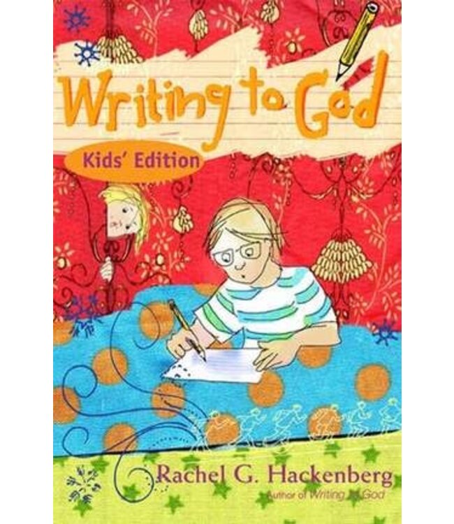HACKENBERG, RACHEL Writing To God Kids Edition by Rachel Hackenberg