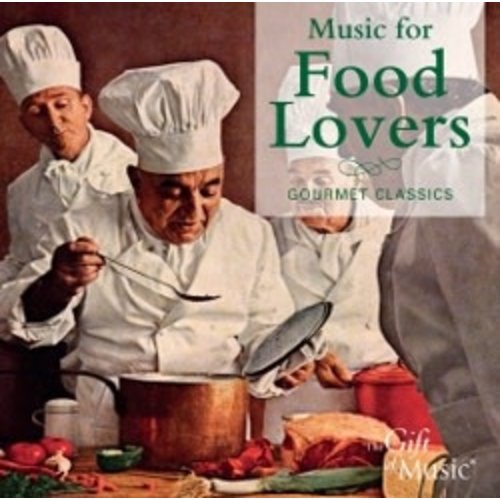 MUSIC FOR FOOD LOVERS MUSIC FOR FOOD LOVERS