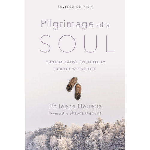 HEUERTZ, PHILEENA PILGRIMAGE OF A SOUL: CONTEMPLATIVE SPIRITUALITY FOR THE ACTIVE LIFE HEUERTZ, PHILEENA PILGRIMAGE OF A SOUL: CONTEMPLATIVE SPIRITUALITY FOR THE ACTIVE LIFE