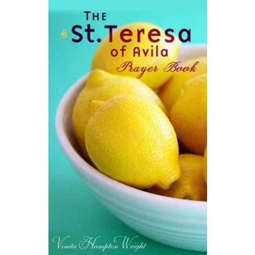 WRIGHT, VINITA SAINT TERESA OF AVILA PRAYER BOOK by VINITA WRIGHT