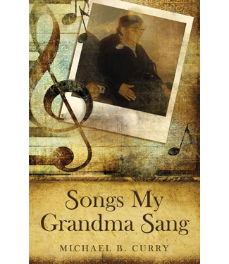 CURRY, MICHAEL Songs My Grandma Sang by Michael Curry