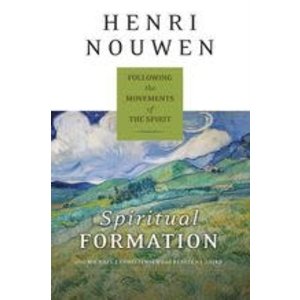 NOUWEN, HENRI Spiritual Formation