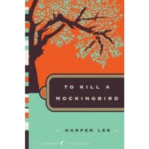 LEE, HARPER TO KILL A MOCKINGBIRD LEE, HARPER TO KILL A MOCKINGBIRD