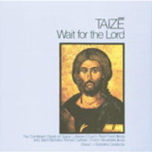 WAIT FOR THE LORD - TAIZE