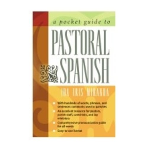 MIRANDA, IDA POCKET GUIDE TO PASTORAL SPANISH (ENGLISH AND SPANISH EDITION) by IDA MIRANDA