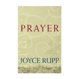 RUPP, JOYCE Prayer (Catholic Spirituality For Adults