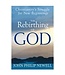 NEWELL, J PHILIP Rebirthing of God: Christianity's Struggle For a New Beginnings