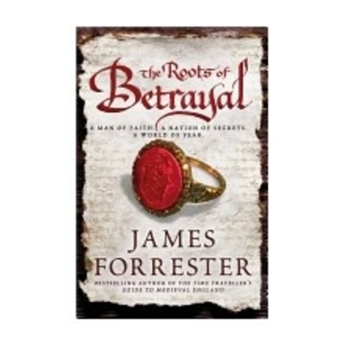 FORRESTER, JAMES ROOTS OF BETRAYAL (CLARENCEAUX TRILOGY - 2) FORRESTER, JAMES ROOTS OF BETRAYAL (CLARENCEAUX TRILOGY - 2)