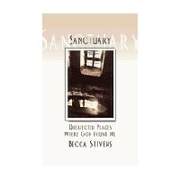 Sanctuary  : Unexpected Places Where God Found Me