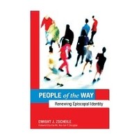 People of the Way: Renewing Episcopal Identity by Dwight Zscheile