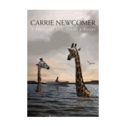NEWCOMER, CARRIE PERMEABLE LIFE: POEMS AND ESSAYS NEWCOMER, CARRIE PERMEABLE LIFE: POEMS AND ESSAYS