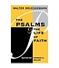 BRUEGGEMANN, WALTER Psalms And the Life of Faith