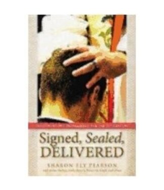 PEARSON, SHARON ELY Signed Sealed Delivered: Theologies of Confirmation For the 21st Century by Sharon Ely Pearson
