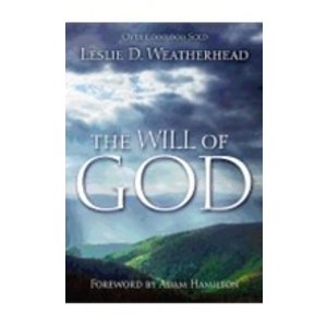 WEATHERHEAD, LESLIE WILL OF GOD  -  LARGE PRINT by LESLIE WEATHERHEAD