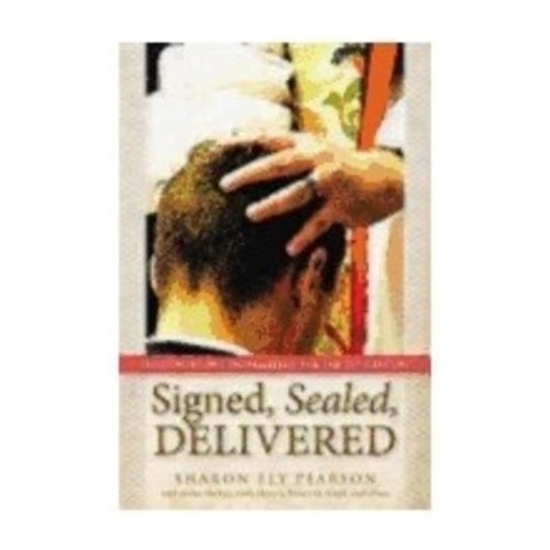 PEARSON, SHARON ELY Signed Sealed Delivered: Theologies of Confirmation For the 21st Century by Sharon Ely Pearson