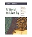 WINNER, LAUREN Word To Live By: Church's Teachings For a Changing World by Lauren Winner