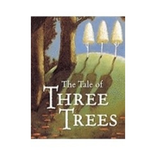 HUNT, ANGELA TALE OF THREE TREES: A TRADITIONAL FOLKTALE (BOARD BOOK) HUNT, ANGELA TALE OF THREE TREES: A TRADITIONAL FOLKTALE (BOARD BOOK)