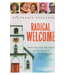 SPELLERS, STEPHANIE Radical Welcome: Embracing God, the Other And the Spirit of Transformation