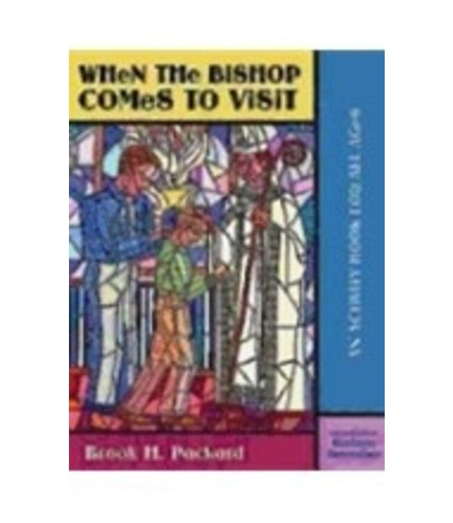 PACKARD, BROOK When the Bishop Comes to Visit