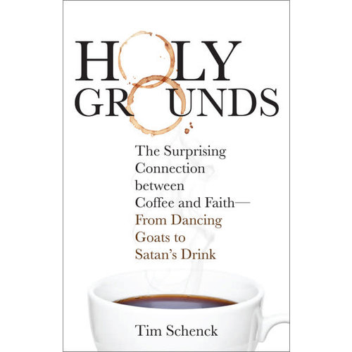SCHENCK, TIM HOLY GROUNDS SCHENCK, TIM HOLY GROUNDS