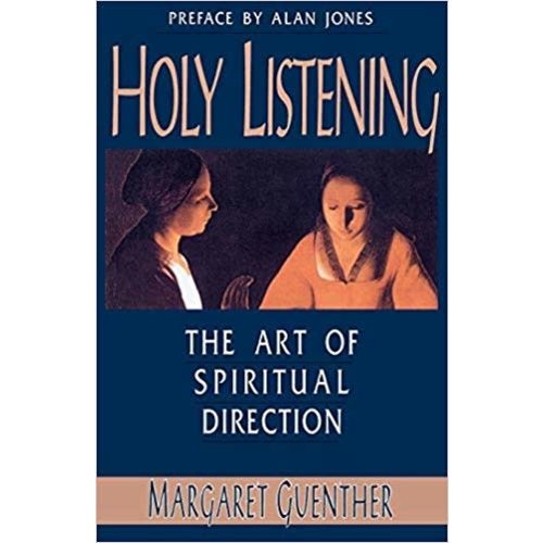 GUENTHER, MARGARET HOLY LISTENING GUENTHER, MARGARET HOLY LISTENING
